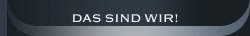 Das sind wir!