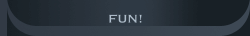 Fun!